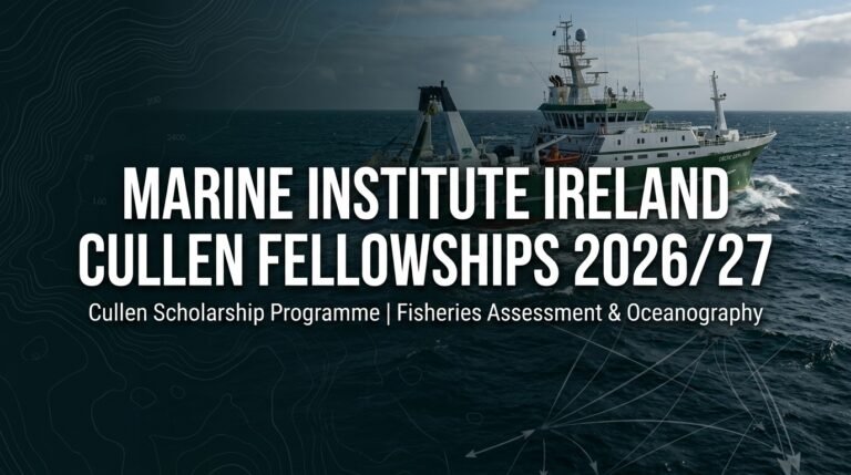 Marine Institute Ireland Cullen Postdoctoral & PhD Fellowships 2026/27